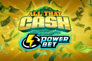 All That Cash Power Bet
